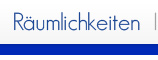 r&auml;umlichkeiten