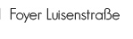 foyer luisenstrasse