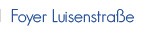 foyer luisenstrasse
